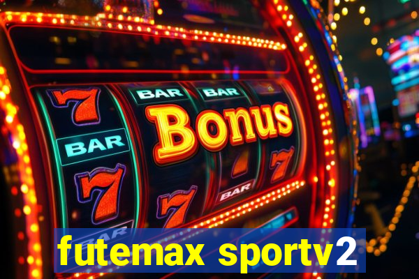 futemax sportv2